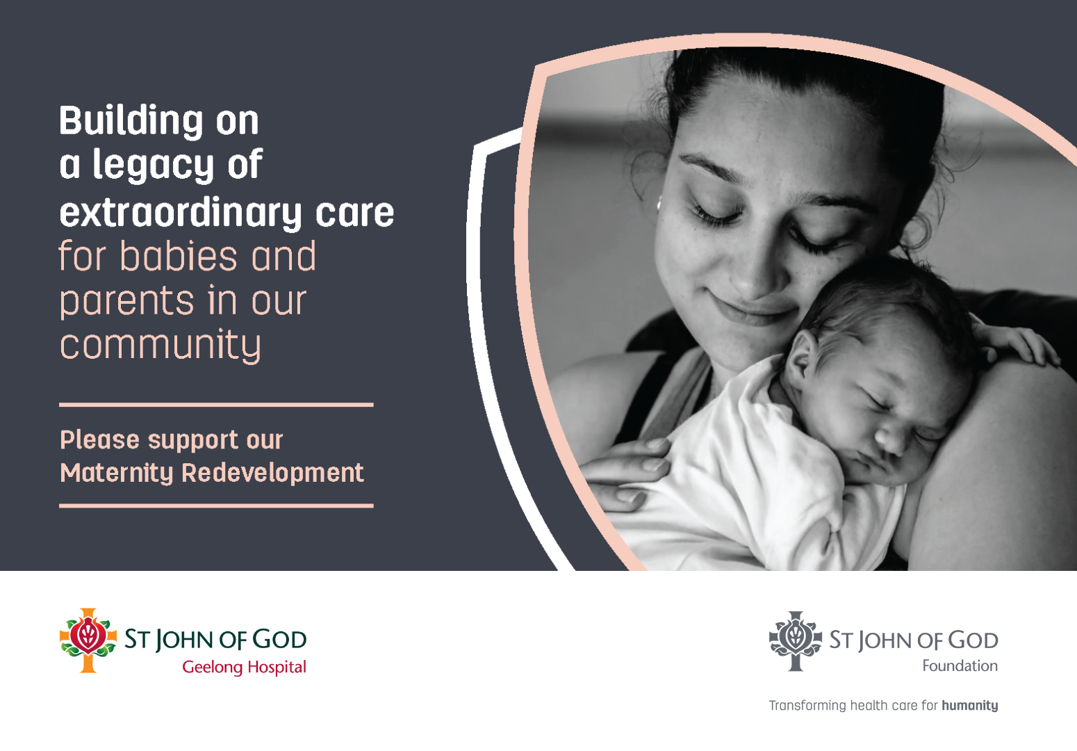 Text reads: Building on a legacy of extraordinary care for babies and parents in our community - Please support our maternity redevelopment